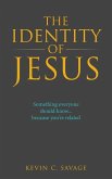 The Identity of Jesus: Something Everyone Should Know... Because You're Related