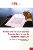 Réflexions sur les dépenses fiscales dans le cas du système fiscalMAR