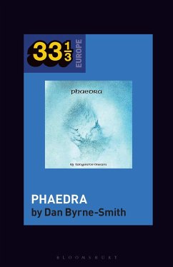 Tangerine Dream's Phaedra - Byrne-Smith, Dan