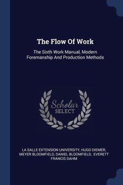 The Flow Of Work - Diemer, Hugo; Bloomfield, Meyer