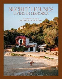 Secret Houses: Living in Menorca - Gallardo, Susana; Balas, Karel