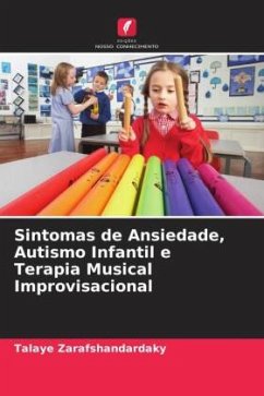 Sintomas de Ansiedade, Autismo Infantil e Terapia Musical Improvisacional - Zarafshandardaky, Talaye