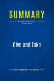 Summary: Give and Take Summary: Give and Take