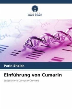 Einführung von Cumarin - Shaikh, Parin;Giri, Rakesh