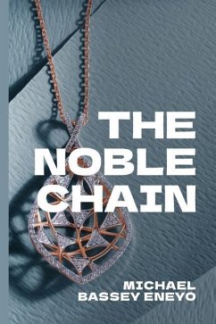 The Noble Chain - Eneyo, Michael Bassey