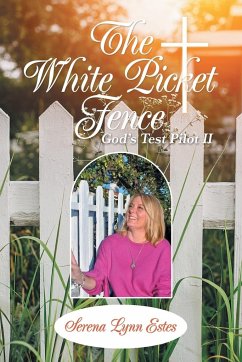 The White Picket Fence - Estes, Serena Lynn