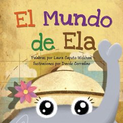 El Mundo de Ela - Caputo-Wickham, Laura