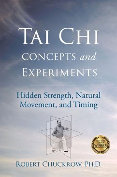 Tai Chi Concepts and Experiments - Chuckrow, Robert