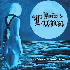 Baño De Luna - López, Ana Rosa Seamonson