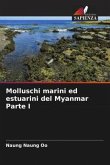 Molluschi marini ed estuarini del Myanmar Parte I