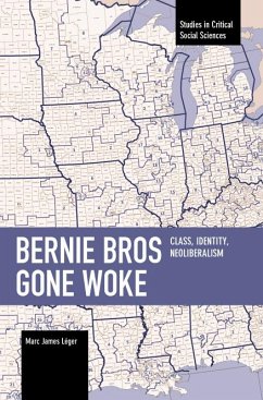Bernie Bros Gone Woke - Leger, Marc James
