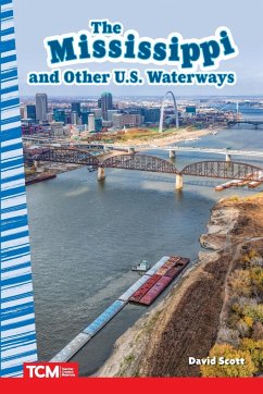 The Mississippi and Other U.S. Waterways - Scott, David