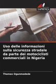 Uso delle informazioni sulla sicurezza stradale da parte dei motociclisti commerciali in Nigeria