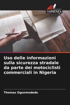 Uso delle informazioni sulla sicurezza stradale da parte dei motociclisti commerciali in Nigeria - Ogunmodede, Thomas