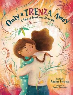 Only a Trenza Away - Fonseca, Nadine