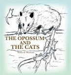 The Opossum and the Cats