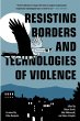 Resisting Borders and Technologies of... - Bild 1