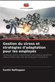 Gestion du stress et stratégies d'adaptation pour les employés