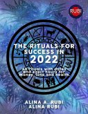 The Rituals for Success in 2022 (eBook, ePUB)
