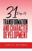 31 Days of Transformation and Character Development