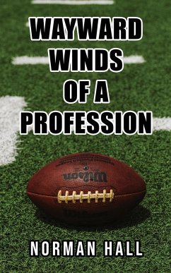 Wayward Winds of a Profession - Hall, Norman