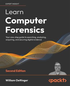 Learn Computer Forensics - Second Edition - Oettinger, William