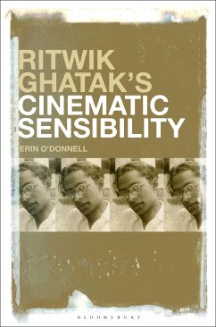 Ritwik Ghatak's Cinematic Sensibility - O'Donnell, Erin