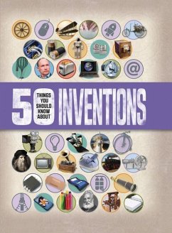 50 Things You Should Know about Inventions - Gifford, Clive