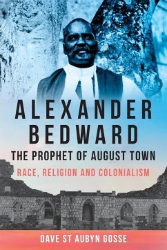 Alexander Bedward, The Prophet of August Town
