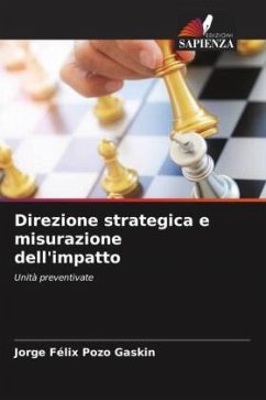 Direzione strategica e misurazione dell'impatto - Pozo Gaskin, Jorge Félix