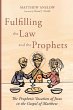 Fulfilling the Law and the Prophets - Bild 1