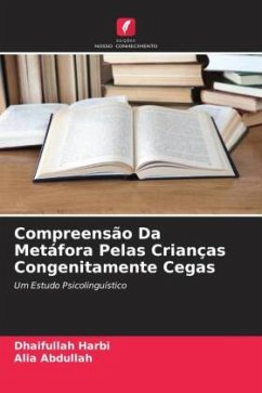 Compreensão Da Metáfora Pelas Crianças Congenitamente Cegas - Harbi, Dhaifullah;Abdullah, Alia