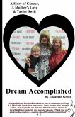 Dream Accomplished: A Story of Cancer, A Mother's Love & Taylor Swift