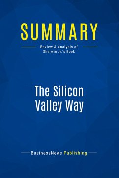 Summary: The Silicon Valley Way - Businessnews Publishing