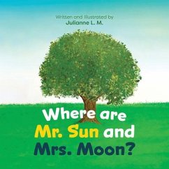 Where Are MR Sun & Mrs Moon - L M, Julianne