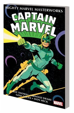 Mighty Marvel Masterworks: Captain Marvel Vol. 1 - The Coming of Captain Marvel - Thomas, Roy; Drake, Arnold; Lee, Stan