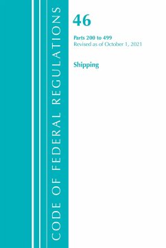 Code of Federal Regulations, Title 46 Shipping 200-499, Revised as of October 1, 2021 - Office Of The Federal Register (U S