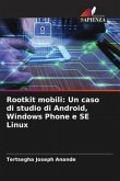 Rootkit mobili: Un caso di studio di Android, Windows Phone e SE Linux