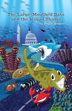 Cover The Large-Mouthed Bass and the Way of Things