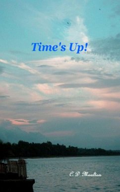 Time's Up! (eBook, ePUB) - Moulton, C. D.