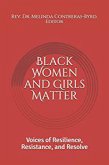 Black Women and Girls Matter: Voices of Resilience, Resistance, and Resolve (eBook, ePUB)