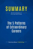 Summary: The 5 Patterns of Extraordinary Careers