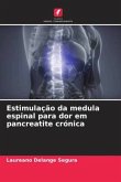 Estimulação da medula espinal para dor em pancreatite crónica