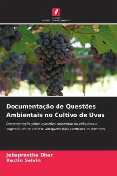 Documentação de Questões Ambientais no Cultivo de Uvas - Dhar, Jebapreetha;Selvin, Rexlin