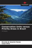 Conservation Units versus Priority Areas in Brazil