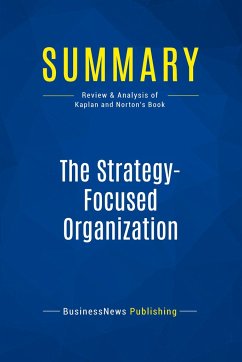 Summary: The Strategy-Focused Organization - Businessnews Publishing