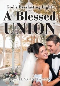 A Blessed Union - Vanderwood, Rachel