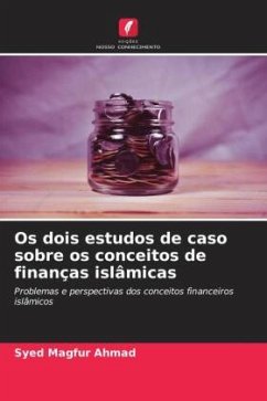 Os dois estudos de caso sobre os conceitos de finanças islâmicas - Ahmad, Syed Magfur