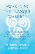 AWAKENING THE TRANQUIL WARRIOR - Bild 1