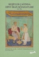 Kesifler Caginda Hint - Iran Seyahatleri 1400-1800 - Subrahmanyam, Sanjay; Alam, Muzaffar